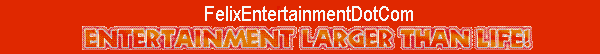 Felix Entertainment